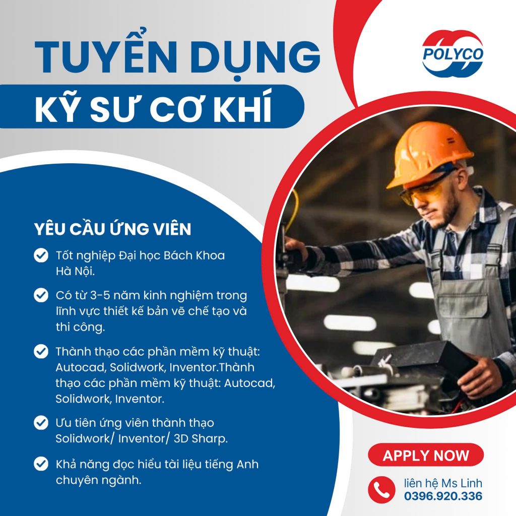 POLYCO TUYỂN DỤNG KỸ SƯ CƠ KHÍ